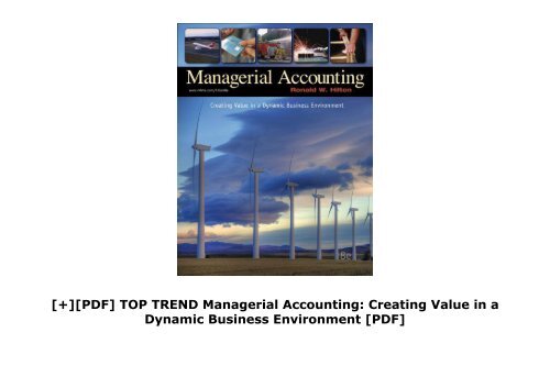 [+][PDF] TOP TREND Managerial Accounting: Creating Value in a Dynamic Business Environment [PDF] 