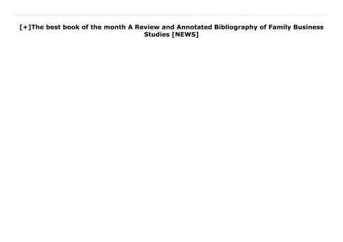 [+]The best book of the month A Review and Annotated Bibliography of Family Business Studies  [NEWS]