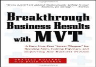 [+]The best book of the month Breakthrough Business Results With MVT: A Fast, Cost-free, Secret Weapon for Boosting Sales, Cutting Expenses, and Improving Any Business Process  [FULL] 