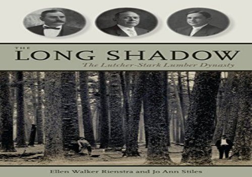 [+]The best book of the month The Long Shadow: The Lutcher-Stark Lumber Dynasty  [DOWNLOAD] 