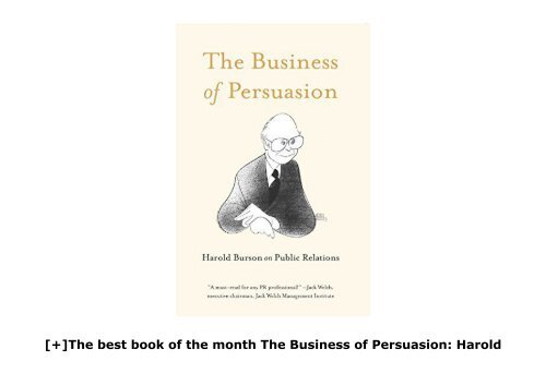 [+]The best book of the month The Business of Persuasion: Harold Burson on Public Relations  [DOWNLOAD] 