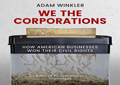 [+][PDF] TOP TREND We the Corporations: How American Businesses Won Their Civil Rights  [NEWS]