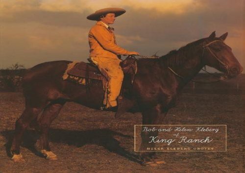 [+]The best book of the month Bob and Helen Kleberg of King Ranch  [FREE] 