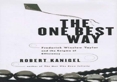 [+]The best book of the month The One Best Way: Frederick Winslow Taylor And the Cult of Efficiency (Sloan Technology)  [FULL] 