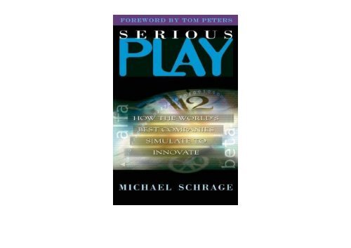 [+]The best book of the month Serious Play: How the World s Best Companies Simulate to Innovate  [FULL] 