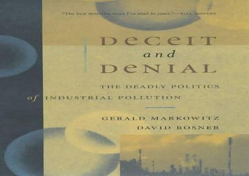 [+]The best book of the month Deceit and Denial: The Deadly Politics of Industrial Pollution (California/Milbank Books on Health and the Public)  [FREE] 