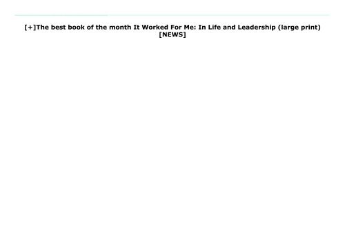 [+]The best book of the month It Worked For Me: In Life and Leadership (large print)  [NEWS]