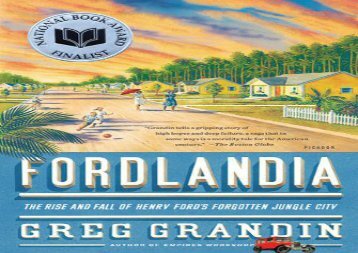 [+][PDF] TOP TREND Fordlandia: The Rise and Fall of Henry Ford s Forgotten Jungle City [PDF] 