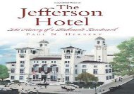 [+][PDF] TOP TREND The Jefferson Hotel: The History of a Richmond Landmark  [FULL] 