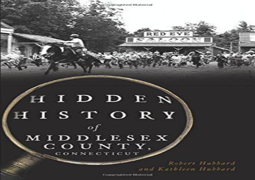 [+][PDF] TOP TREND Hidden History of Middlesex County, Connecticut  [FULL] 