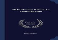 [+][PDF] TOP TREND All In The Day S Work An Autobiography  [READ] 