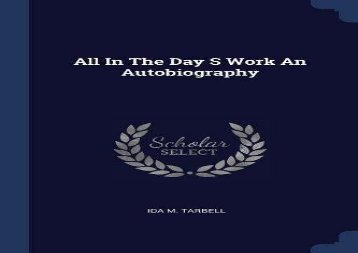 [+][PDF] TOP TREND All In The Day S Work An Autobiography  [READ] 