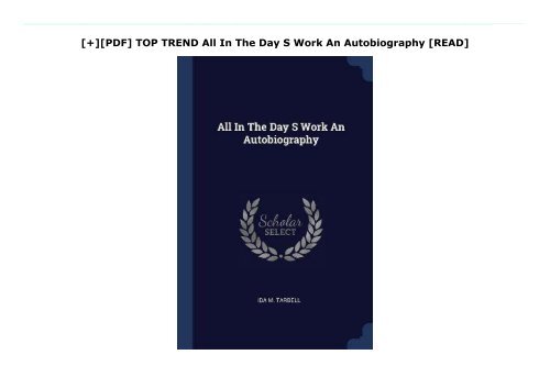 [+][PDF] TOP TREND All In The Day S Work An Autobiography  [READ] 