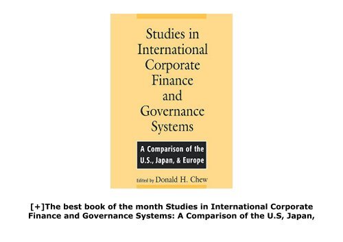 [+]The best book of the month Studies in International Corporate Finance and Governance Systems: A Comparison of the U.S, Japan, Europe: A Comparison of the US, Japan and Europe  [FULL] 