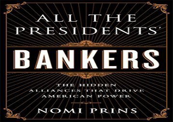 [+][PDF] TOP TREND All the Presidents  Bankers: The Hidden Alliances that Drive American Power  [NEWS]