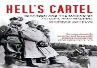 [+]The best book of the month Hell s Cartel: IG Farben and the Making of Hitler s War Machine  [DOWNLOAD] 