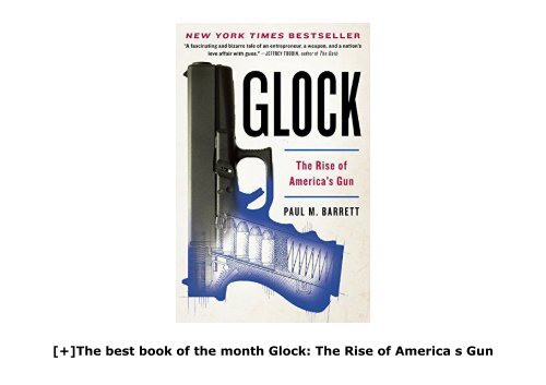 [+]The best book of the month Glock: The Rise of America s Gun  [NEWS]
