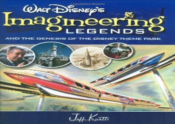 [+]The best book of the month WALT DISNEY S LEGENDS OF IMAGINEERING: And the Genesis of the Disney Theme Park  [DOWNLOAD] 