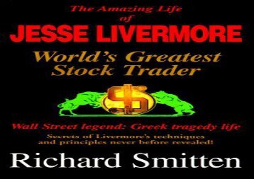 [+]The best book of the month The Amazing Life of Jesse Livermore: World s Greatest Trader  [FREE] 