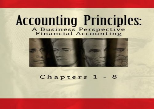 Accounting Principles A Business Perspective Financial Accounting
Chapters 1 8 An Open College Textbook Irwinmcgrawhill Series in
Principals of Accounting Epub-Ebook