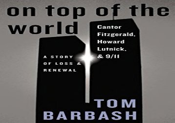 [+]The best book of the month On Top of the World: Cantor Fitzgerald, Howard Lutnick, and 9/11: A Story of Loss and Renewal  [READ] 