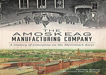 [+][PDF] TOP TREND The Amoskeag Manufacturing Company: A History of Enterprise on the Merrimack River [PDF] 