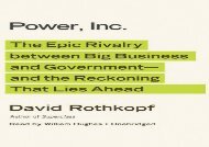 [+][PDF] TOP TREND Power, Inc.: The Epic Rivalry Between Big Business and Government - And the Reckoning That Lies Ahead  [FULL] 