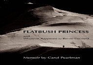 [+][PDF] TOP TREND FLATBUSH PRINCESS: and, What Ever Happened to Bernie Cornfeld  [FULL] 