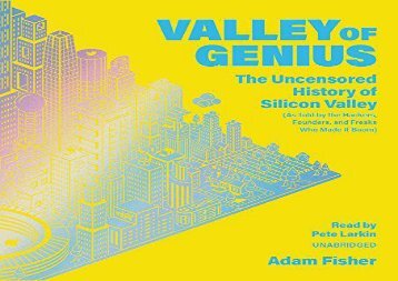 [+]The best book of the month Valley of Genius: The Uncensored History of Silicon Valley, As Told by the Hackers, Founders, and Freaks Who Made It Boom  [FREE] 