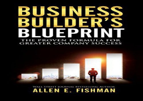 [+]The best book of the month Business Builder s Blueprint: The proven formula for greater company success  [FULL] 