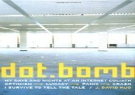 [+][PDF] TOP TREND dot.bomb: My Days and Nights at an Internet Goliath  [FREE] 