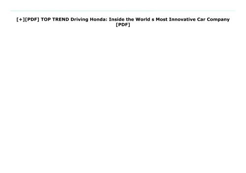 [+][PDF] TOP TREND Driving Honda: Inside the World s Most Innovative Car Company [PDF] 