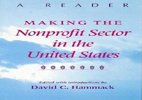 [+]The best book of the month Making the Nonprofit Sector in the United States: A Reader (Philanthropic and Nonprofit Studies)  [READ] 