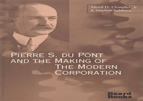 [+]The best book of the month Pierre S. Du Pont and the Making of the Modern Corporation [PDF] 