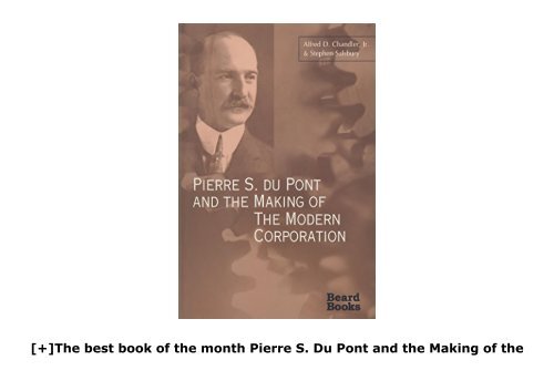 [+]The best book of the month Pierre S. Du Pont and the Making of the Modern Corporation [PDF] 