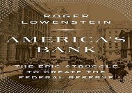 [+]The best book of the month America s Bank: The Epic Struggle to Create the Federal Reserve  [DOWNLOAD] 