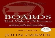 [+][PDF] TOP TREND Boards That Make a Difference: A New Design for Leadership in Nonprofit and Public Organizations (J–B Carver Board Governance Series)  [DOWNLOAD] 