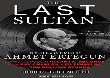 [+][PDF] TOP TREND The Last Sultan: The Life and Times of Ahmet Ertegun  [READ] 