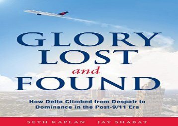 [+][PDF] TOP TREND Glory Lost and Found: How Delta Climbed from Despair to Dominance in the Post-9/11 Era  [READ] 