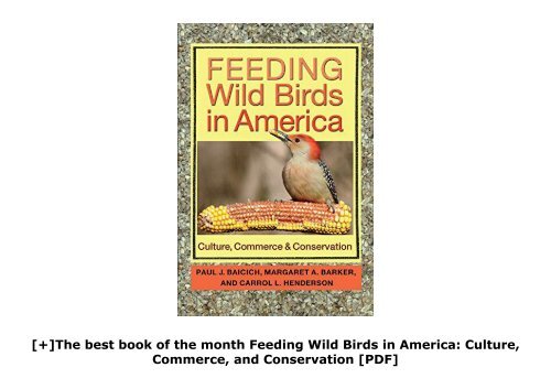 [+]The best book of the month Feeding Wild Birds in America: Culture, Commerce, and Conservation [PDF] 