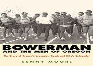 [+][PDF] TOP TREND Bowerman And The Men Of Oregon  [NEWS]