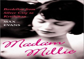 [+][PDF] TOP TREND Madam Millie: Bordellos from Silver City to Ketchikan  [FULL] 