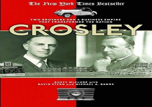 [+]The best book of the month Crosley: Two Brothers and a Business Empire That Transformed the Nation  [FREE] 