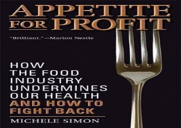 [+]The best book of the month Appetite for Profit: How the Food Industry Undermines Our Health and How to Fight Back  [NEWS]