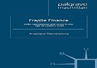 [+]The best book of the month Fragile Finance: Debt, Speculation and Crisis in the Age of Global Credit (Palgrave Macmillan Studies in Banking and Financial Institutions) [PDF] 