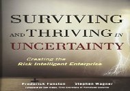 [+][PDF] TOP TREND Surviving and Thriving in Uncertainty: Creating The Risk Intelligent Enterprise: Value Creation and Protection  [FULL] 