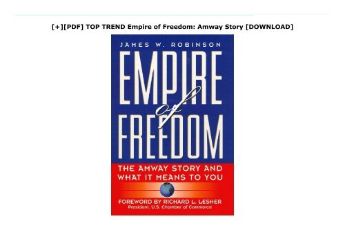 [+][PDF] TOP TREND Empire of Freedom: Amway Story  [DOWNLOAD] 