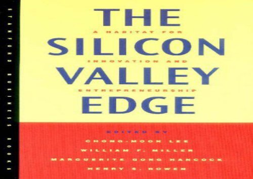 [+][PDF] TOP TREND The Silicon Valley Edge: A Habitat for Innovation and Entrepreneurship (Stanford Business Books)  [FREE] 