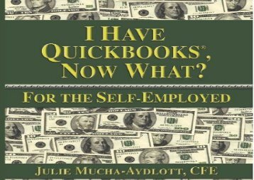 [+][PDF] TOP TREND I Have QuickBooks, Now What?: For the Self-Employed!  [DOWNLOAD] 