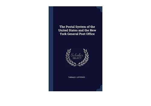 [+][PDF] TOP TREND The Postal System of the United States and the New York General Post Office  [NEWS]